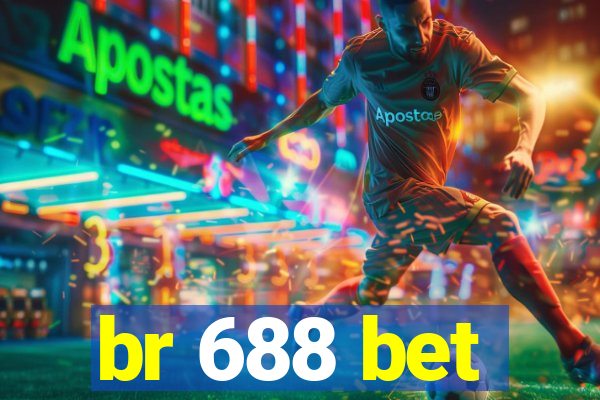 br 688 bet